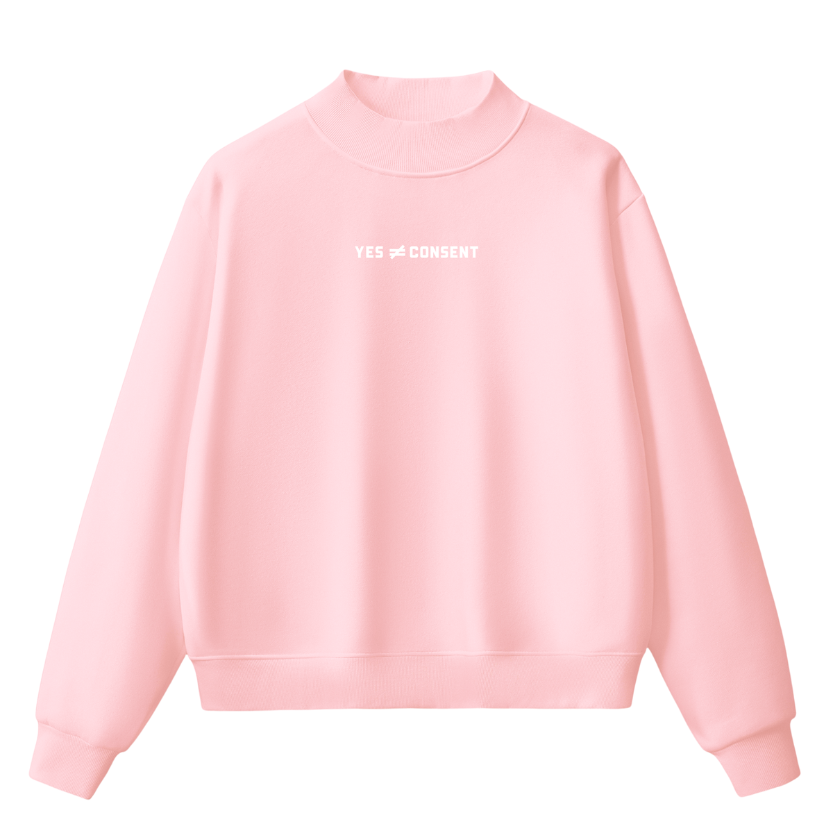 Yes is Not Consent Printed Mockneck