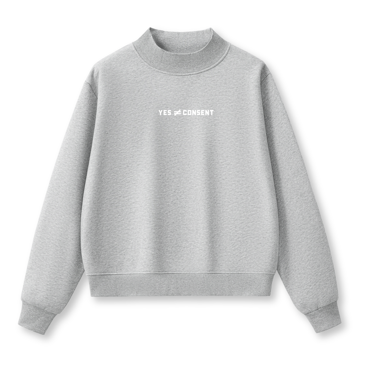 Yes is Not Consent Printed Mockneck